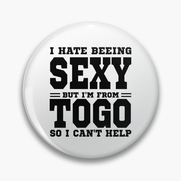 Item preview, I hate beeing Sexy but I'm form Togo so I can't help designed and sold by BYNDART.