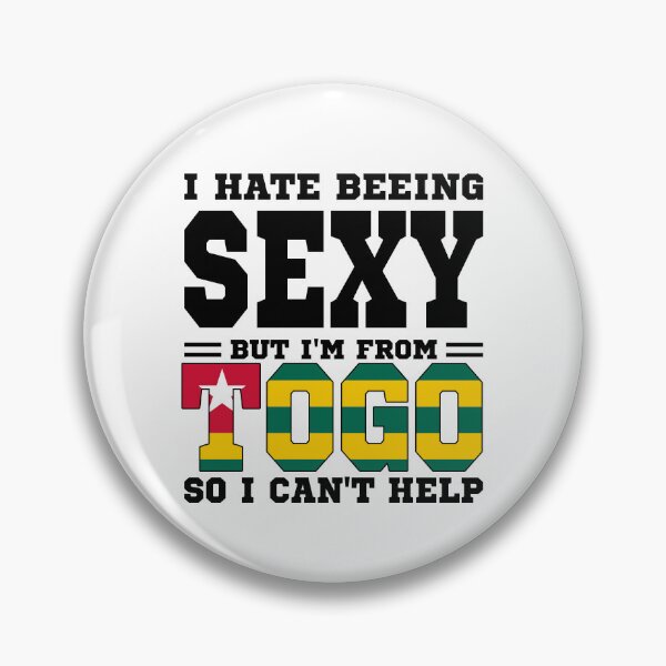 Item preview, I hate beeing Sexy but I'm form Togo so I can't help designed and sold by BYNDART.