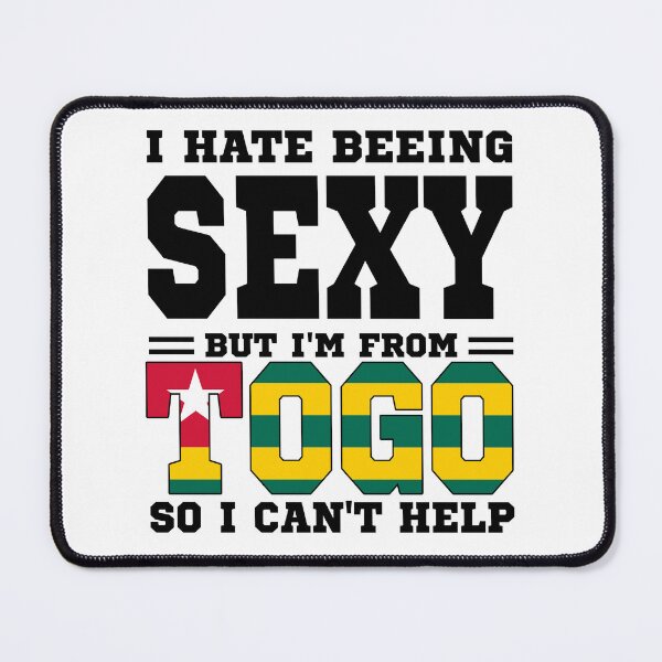 Item preview, I hate beeing Sexy but I'm form Togo so I can't help designed and sold by BYNDART.