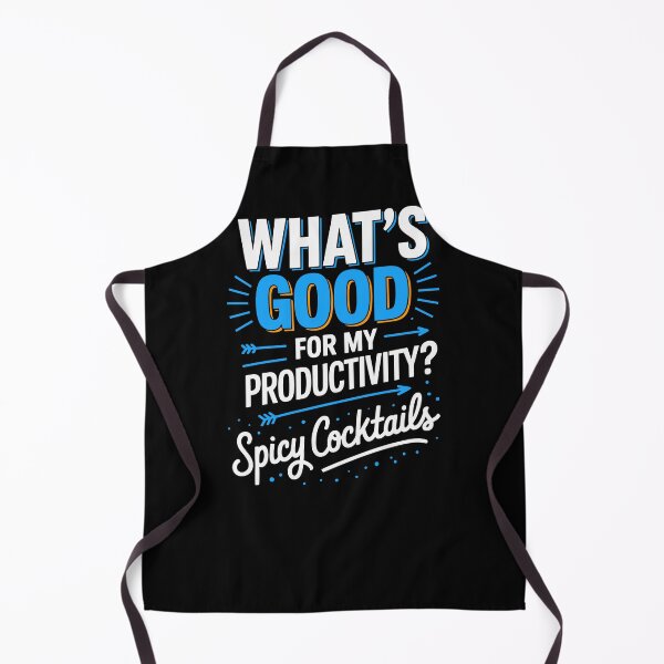 Item preview, What’s Good for Productivity Spicy Cocktails Quote designed and sold by wrestletoys.