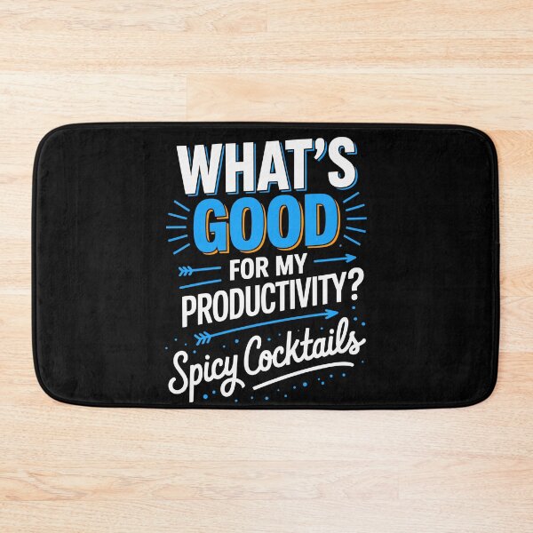 Item preview, What’s Good for Productivity Spicy Cocktails Quote designed and sold by wrestletoys.