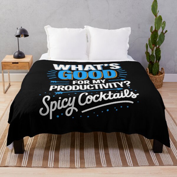 Item preview, What’s Good for Productivity Spicy Cocktails Quote designed and sold by wrestletoys.