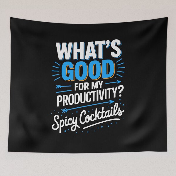 Item preview, What’s Good for Productivity Spicy Cocktails Quote designed and sold by wrestletoys.