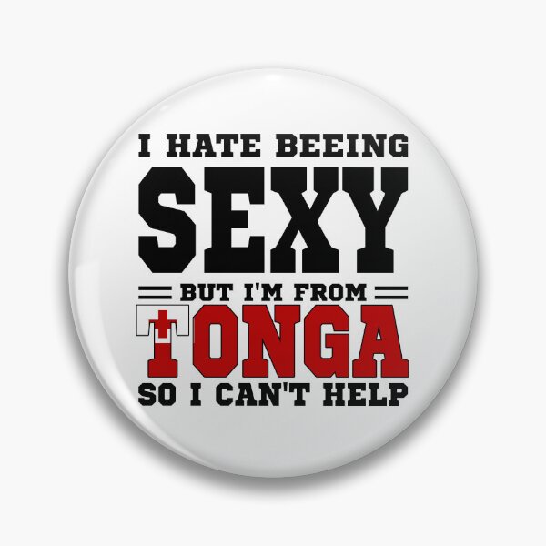 Item preview, I hate beeing Sexy but I'm form Tonga so I can't help designed and sold by BYNDART.