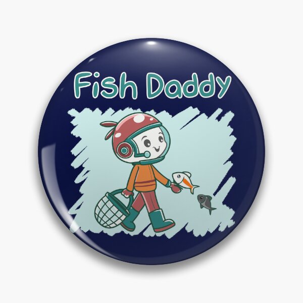 Item preview, Fish Daddy designed and sold by KKTees82.