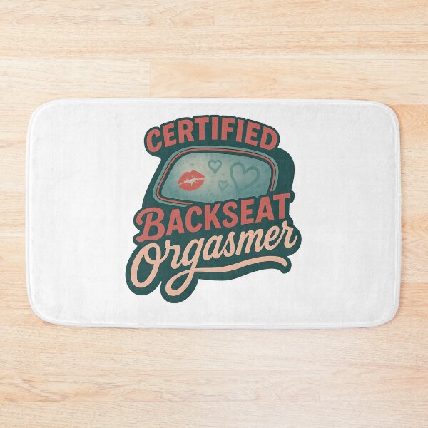 Item preview, Certified Backseat Orgasmer Retro Funny Sex Humor Design designed and sold by Shoot-The-Moon.