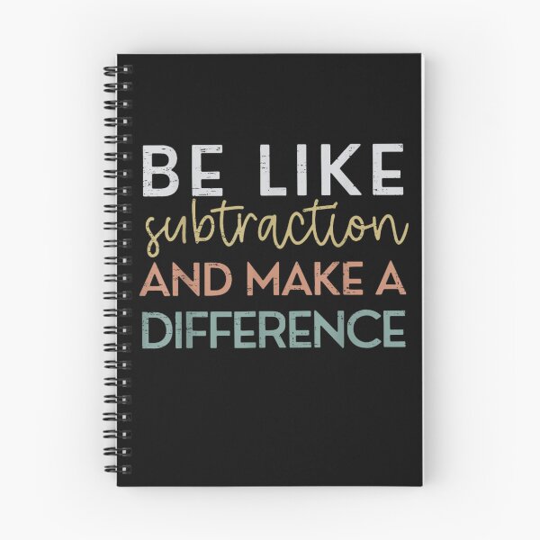 Item preview, Be Like Subtraction And Make A Difference Funny Math Teacher designed and sold by Juan Pedro Matta.