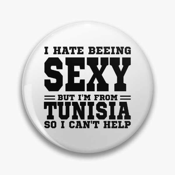 Item preview, I hate beeing Sexy but I'm form Tunisia so I can't help designed and sold by BYNDART.