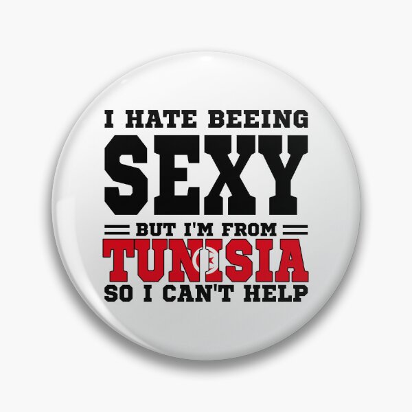 Item preview, I hate beeing Sexy but I'm form Tunisia so I can't help designed and sold by BYNDART.