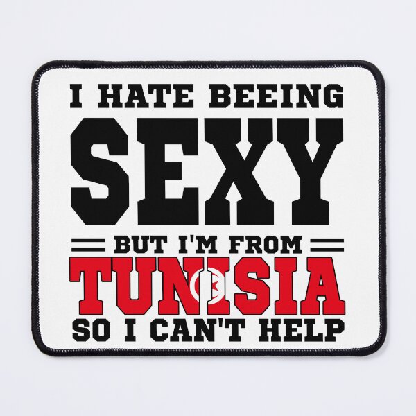 Item preview, I hate beeing Sexy but I'm form Tunisia so I can't help designed and sold by BYNDART.