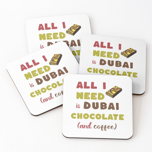Item preview, All I Need Is Dubai Chocolate (and coffee) designed and sold by ByDesign61.