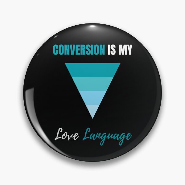 Item preview, Conversion Is My Love Language | Sales Funnel Specialist Gift  designed and sold by DigitalMagShop.