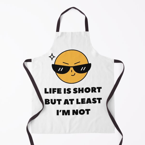 Item preview, Life is Short but At Least I'm Not designed and sold by CarefulCreation.