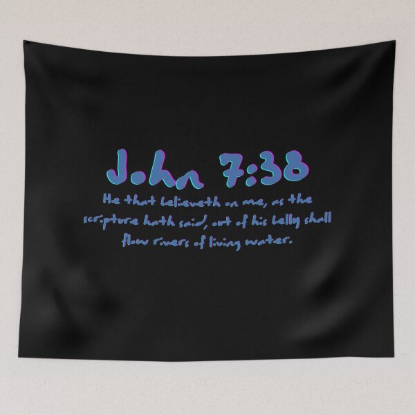 Item preview, John 7:38 designed and sold by kalysto357.