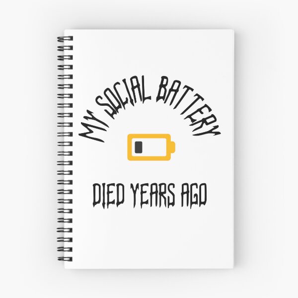 Item preview, MY SOCIAL BATTERY DIED YEARS AGO designed and sold by TeeezShirtz.