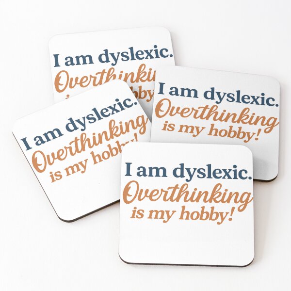 Item preview, I am dyslexic.  Overthinking is my hobby! designed and sold by 2SassyBritts.