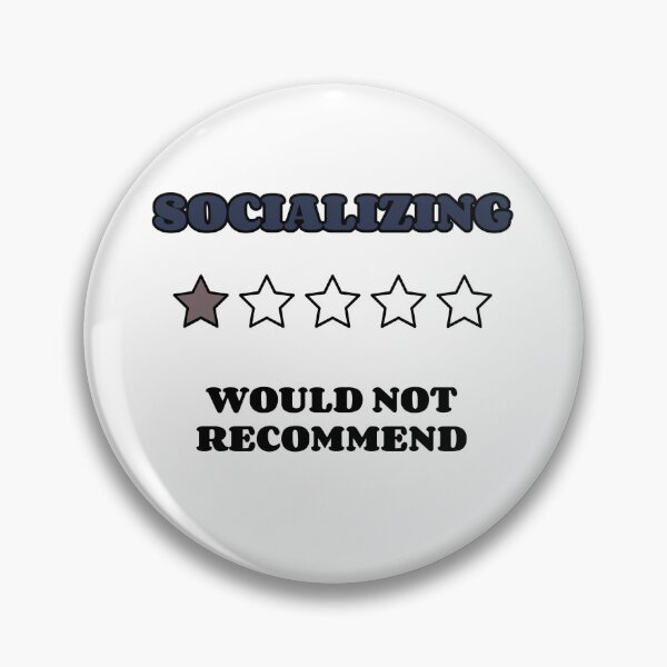 Item preview, SOCIALIZING...1 STAR...WOULD NOT RECOMMEND designed and sold by TeeezShirtz.