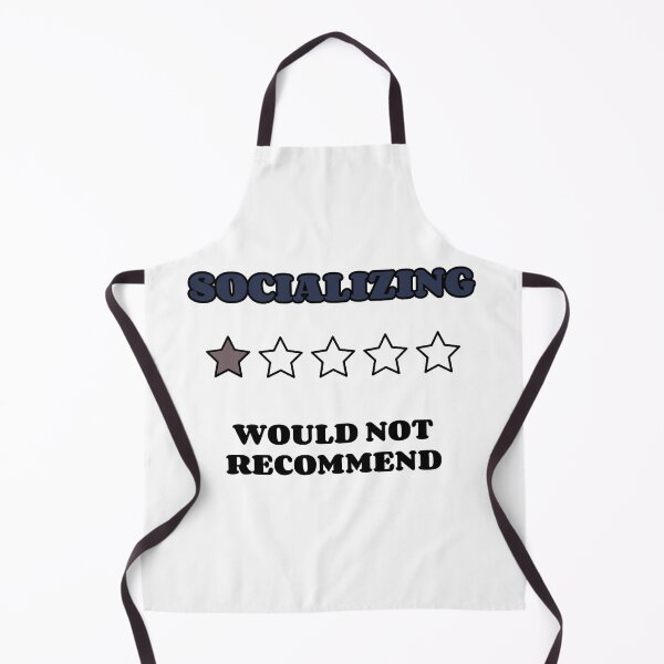 Item preview, SOCIALIZING...1 STAR...WOULD NOT RECOMMEND designed and sold by TeeezShirtz.