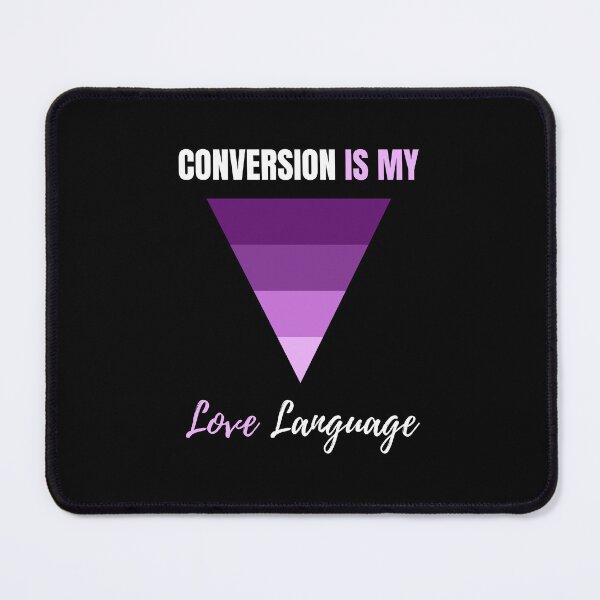 Item preview, Conversion Is My Love Language | Sales Funnel Specialist Gift designed and sold by DigitalMagShop.