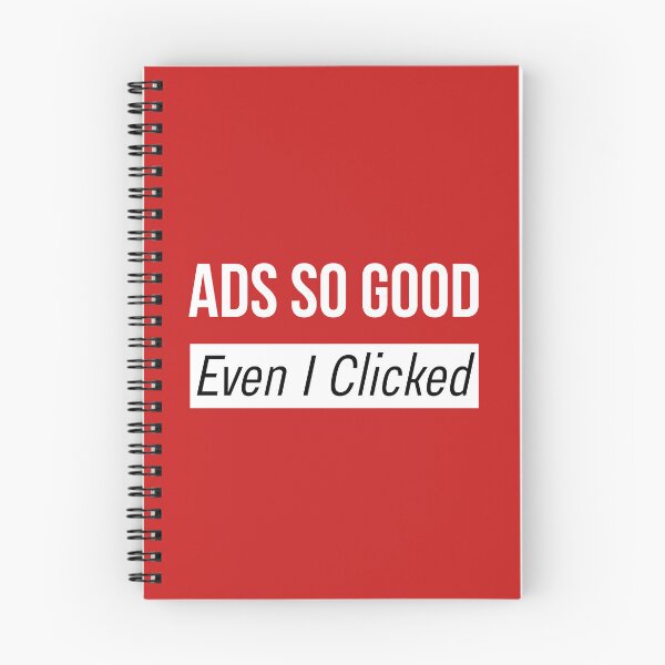 Item preview, Ads So Good Even I Clicked designed and sold by DigitalMagShop.