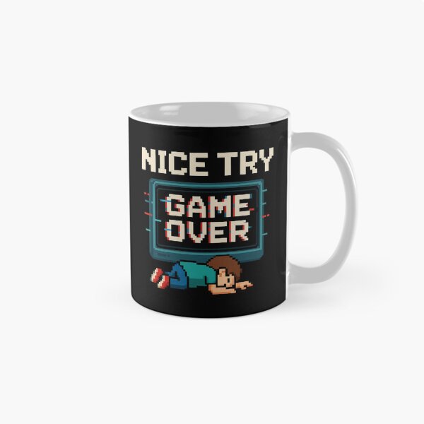 Item preview, Nice Try – Game Over Wipeout designed and sold by Taans-Creation.
