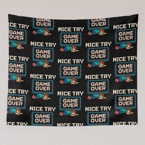 Item preview, Nice Try – Game Over Wipeout designed and sold by Taans-Creation.