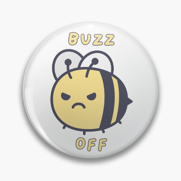 Item preview, Buzz off designed and sold by PrintyRelatable.