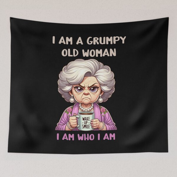 Item preview, I am a grumpy old woman I am who I am designed and sold by EnchantedOwl.