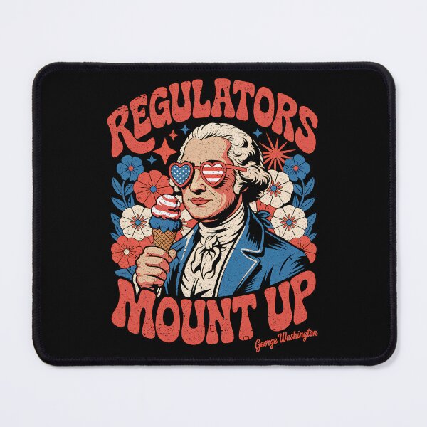 Item preview, Regulators Mount Up - Groovy George Washington 4th of July designed and sold by G350.