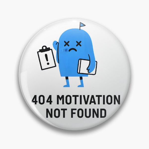 Artikelvorschau, 404 Motivation nicht gefunden - Lustiges Tech-Fehler-Zitat entworfen und verkauft von МираКайАрт.