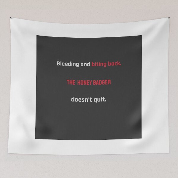Item preview, 	Bleeding and Biting Back – Honey Badger Quote Design | Kindwaves Rare Land Series designed and sold by KWkindwaves.