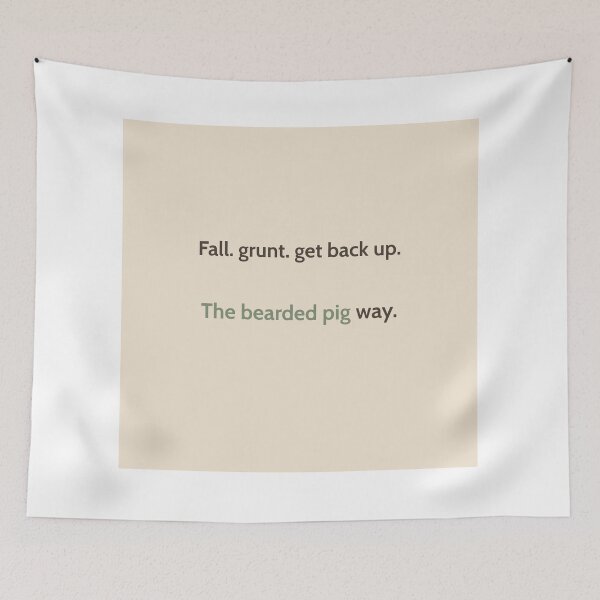 Item preview, Fall. Grunt. Get Back Up – Bearded Pig Quote Design | Kindwaves Rare Land Series designed and sold by KWkindwaves.