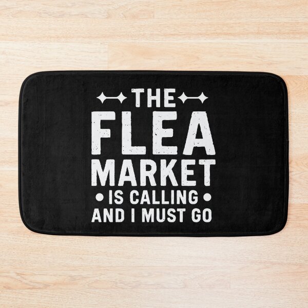 Item preview, Flea Market Is Calling and I Must Go | Junking And Thrifting Lover designed and sold by tmerchtrends.