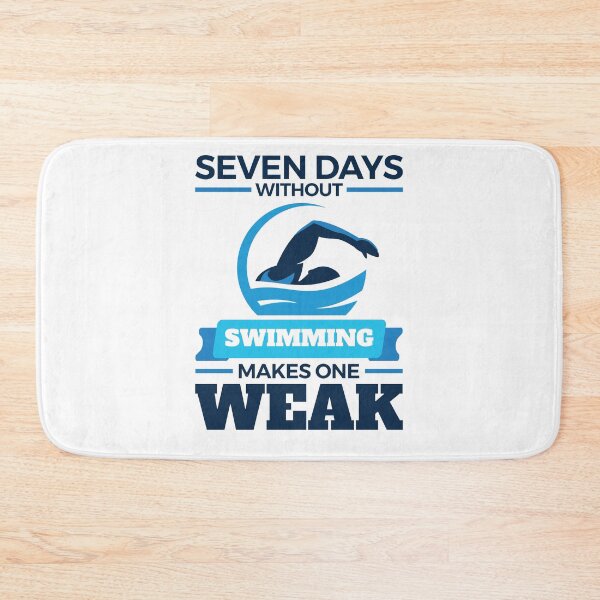 Item preview, Seven Days Without Swimming Makes One Weak Funny Swimmer designed and sold by jaygo.
