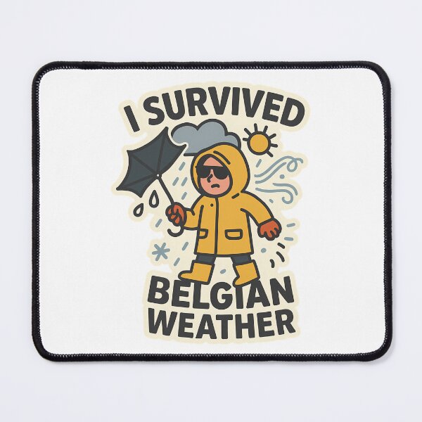 Item preview, I Survived Belgian Weather designed and sold by k3rstman1.