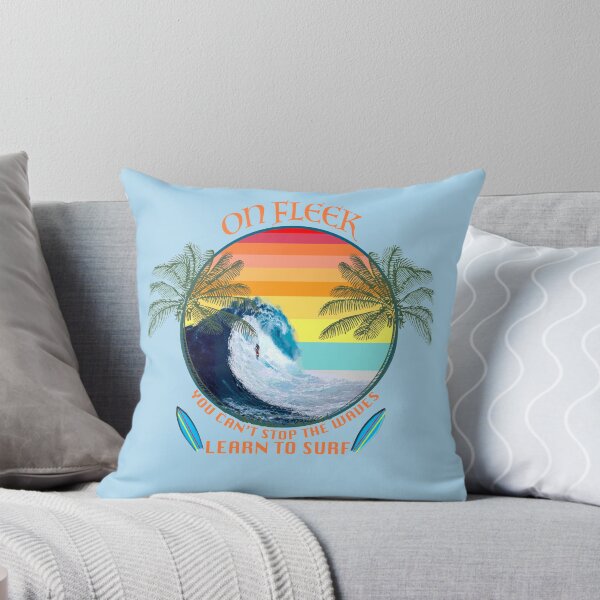 Item preview, Surfing sport On Fleek You Can't Stop The Waves, Learn To Surf  designed and sold by Burley Threads.