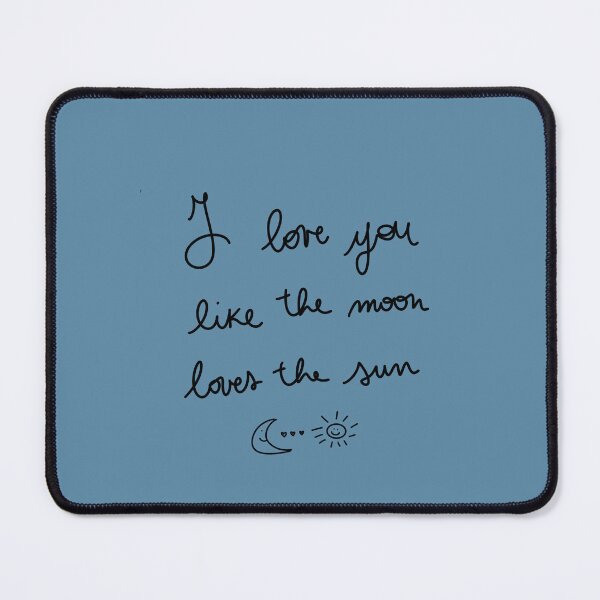 Item preview, "I love you like the moon loves the sun" - love graphic made by me designed and sold by jolesartt.