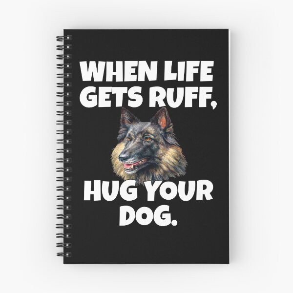 Item preview, Belgian Tervuren Dog When Life Gets Ruff, Hug Your Dog designed and sold by fantasticdesign.