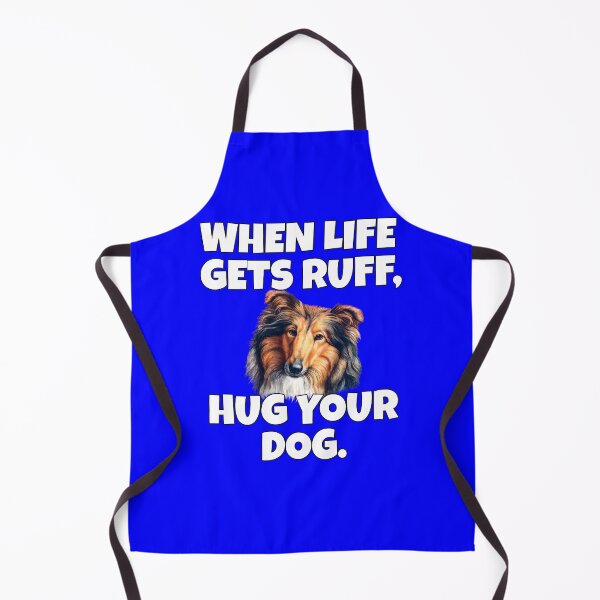 Item preview, Collie Pet Dog Owner Art Design When Life Gets Ruff, Hug Your Dog designed and sold by fantasticdesign.