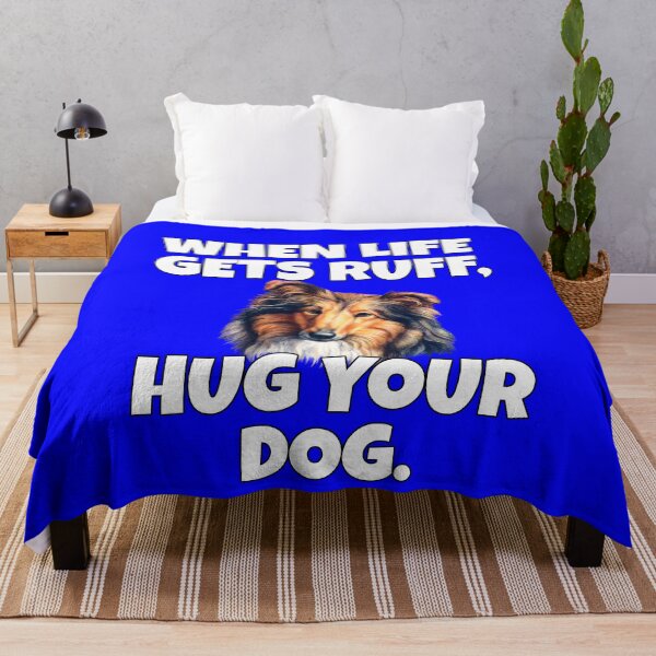 Item preview, Collie Pet Dog Owner Art Design When Life Gets Ruff, Hug Your Dog  designed and sold by fantasticdesign.