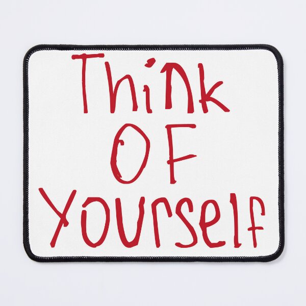 Item preview, Think of Yourself designed and sold by kinpirks.