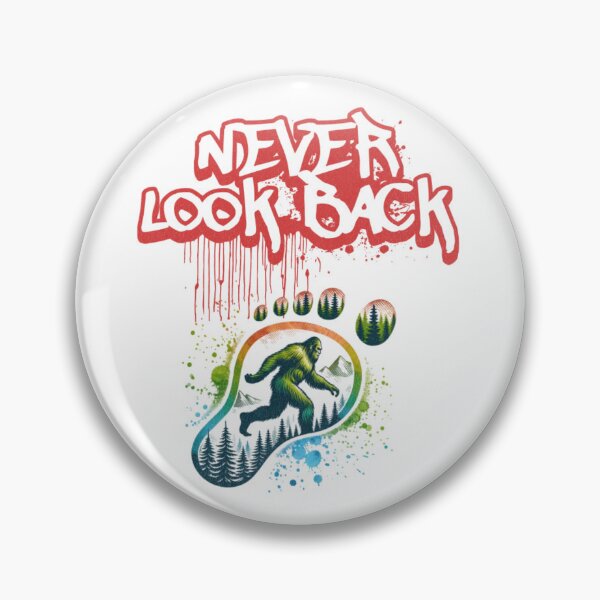 Item preview, Never Look Back Bigfoot designed and sold by JoeZigns81.