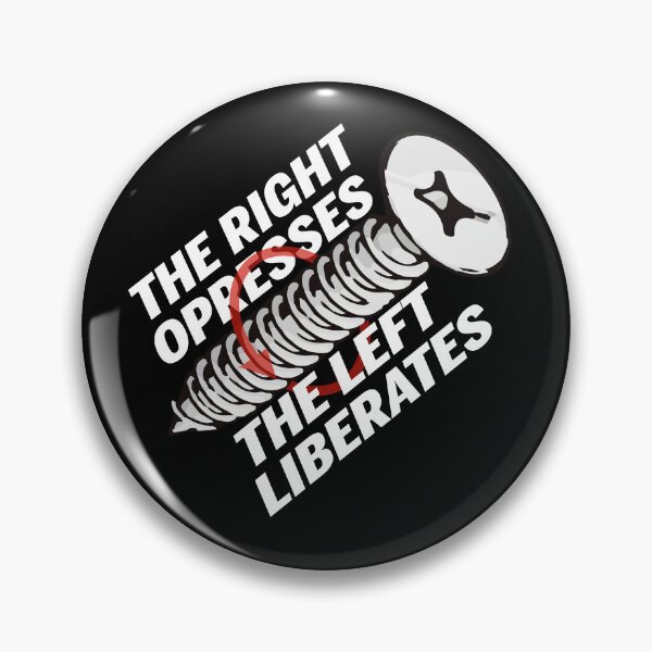 Item preview, The right opresses the left liberates designed and sold by remerasnerdas.