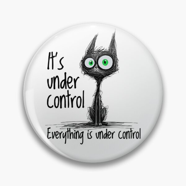 Item preview, Panic cat with text – It’s under control everything is under control – black background, green eyes for T-shirts & stickers designed and sold by VariousGoodies.