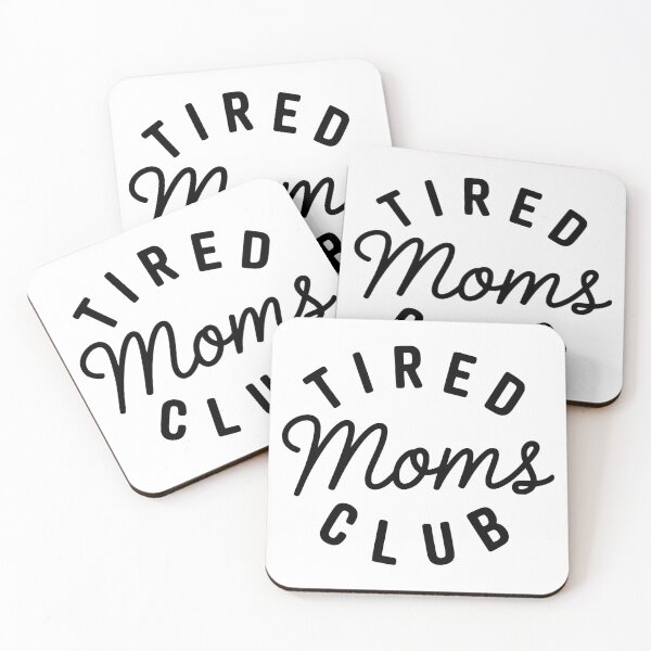 Item preview, Tired Moms Club designed and sold by FloraliteCo.