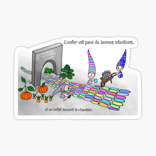 Item preview, The road to hell is paved with good intentions designed and sold by Mininette.