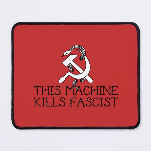 Item preview, This machine kills fascist designed and sold by remerasnerdas.