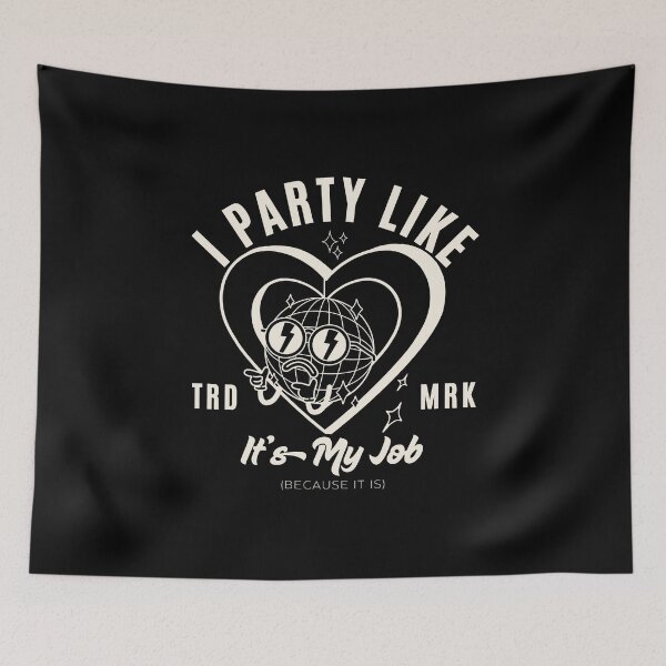 Item preview, I party like it's my job (party animal) designed and sold by Peerless-Prime.