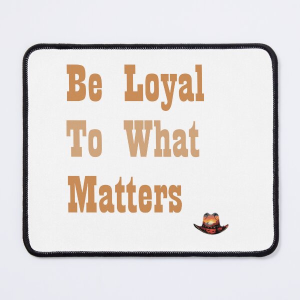 Item preview, Be Loyal - Arthur's Wisdom designed and sold by InsertQuests.