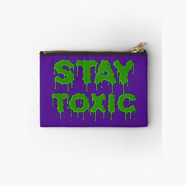 Item preview, Stay Toxic designed and sold by IKDG.